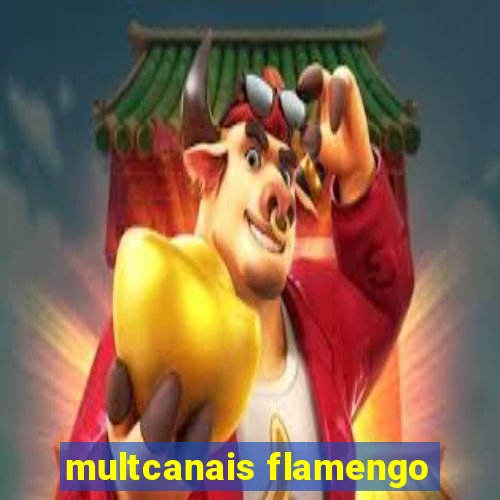 multcanais flamengo